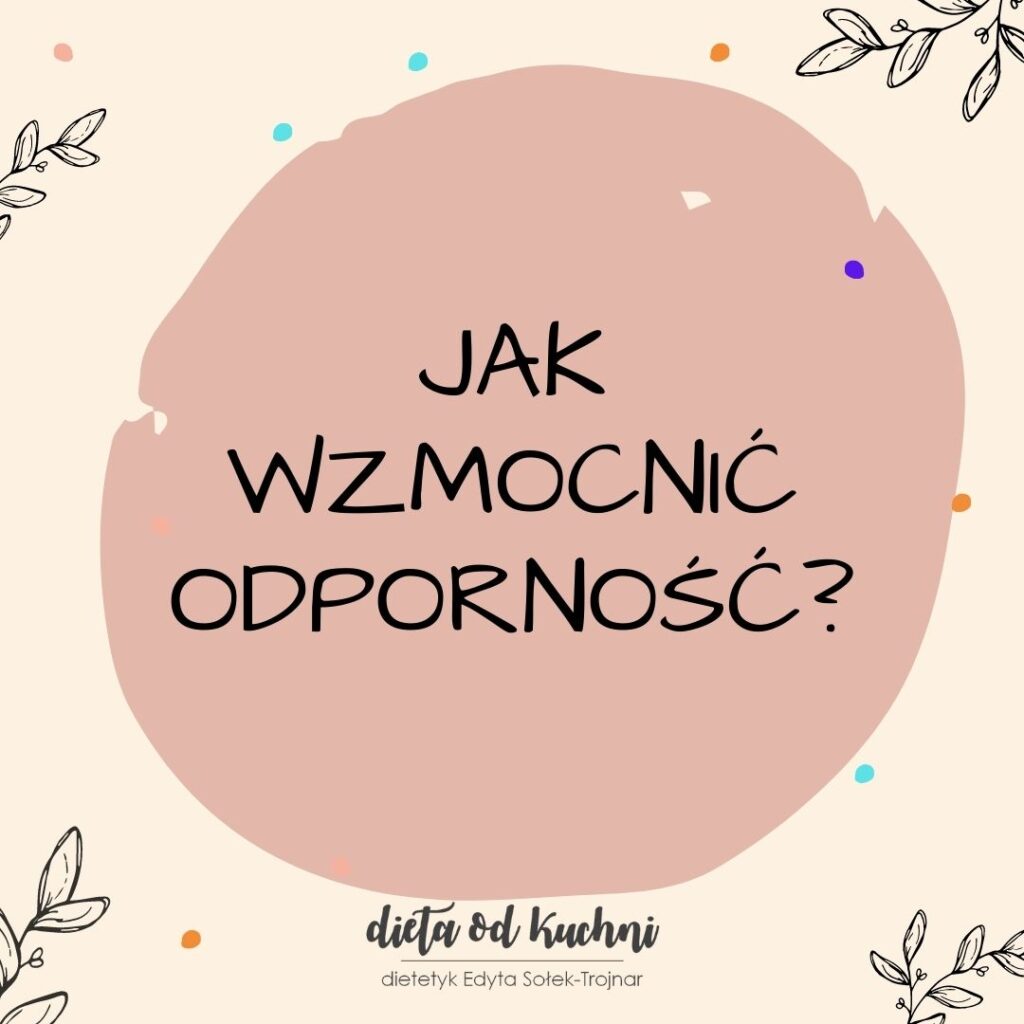jak wzmocnić odporność, co na odporność, naturane wsparcie odporności